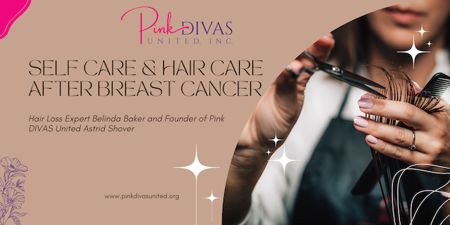 Self Care & Hair Care After Breast Cancer